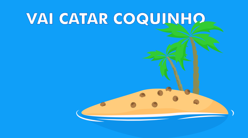 Arquivos Como Se Diz Vai Catar Coquinho Em Ingles Ingl s Na Sua Casa