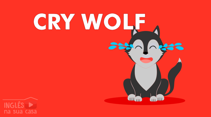 Você sabe o que significa Cry wolf em inglês? Eu sou a Teacher Carla